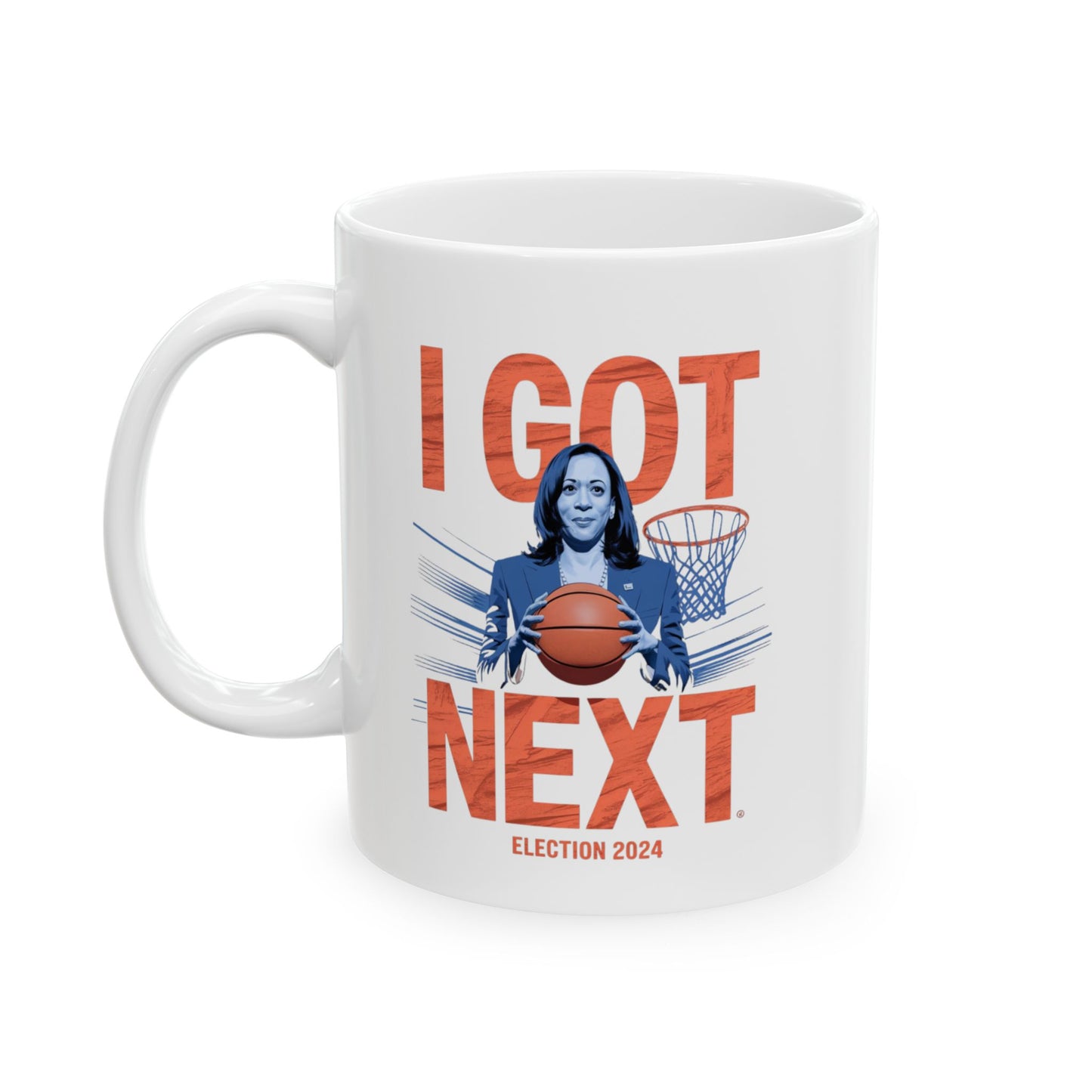 I Got Next Kamala Harris | 2024 Election | Ceramic Mug, (11oz)