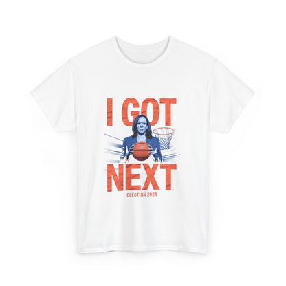 I Got Next Kamala Harris | 2024 Election | Unisex Heavy Cotton Tee