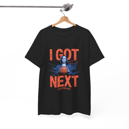 I Got Next Kamala Harris | 2024 Election | Unisex Heavy Cotton Tee