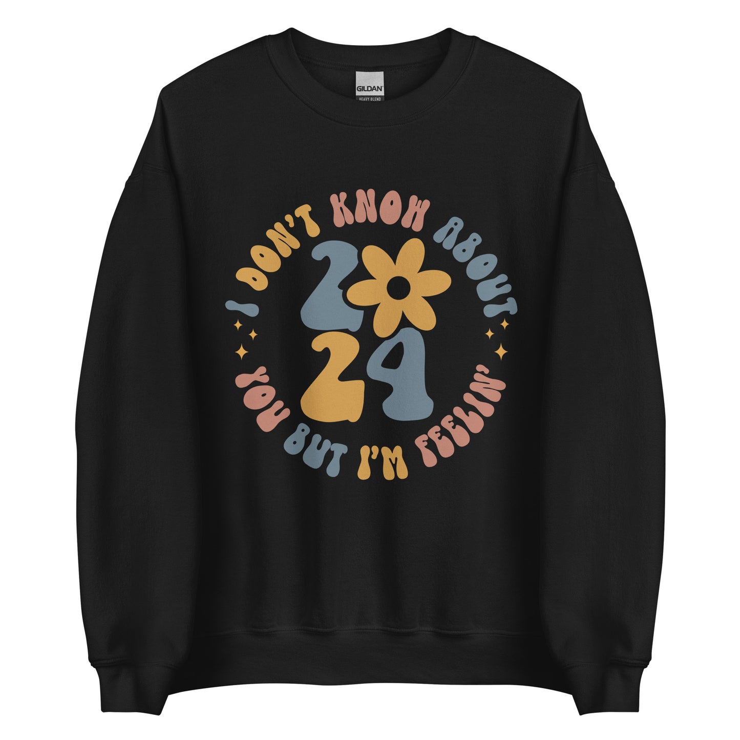 Feelin 2024 |  Sweatshirt