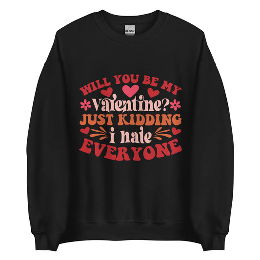 I Hate Everyone Valentine | Unisex Sweatshirt