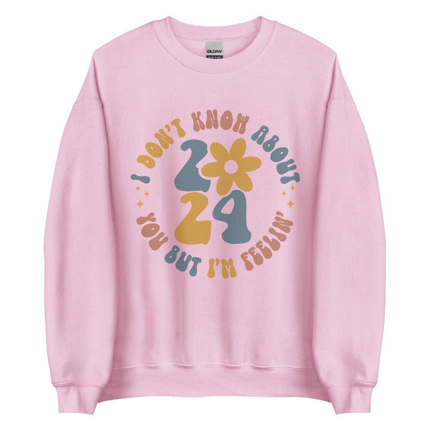 Feelin 2024 |  Sweatshirt