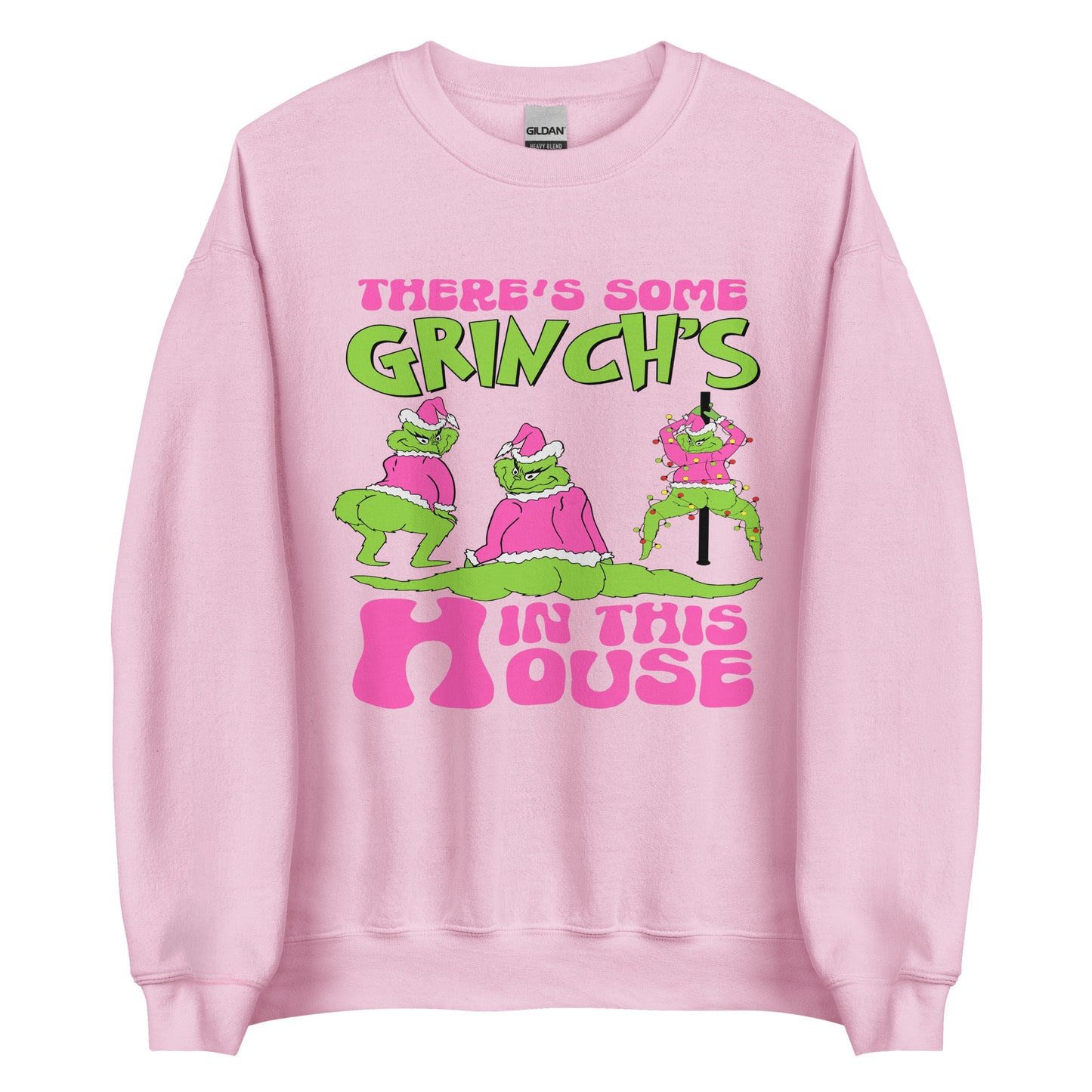 Grinch's In The House | Unisex Sweatshirt