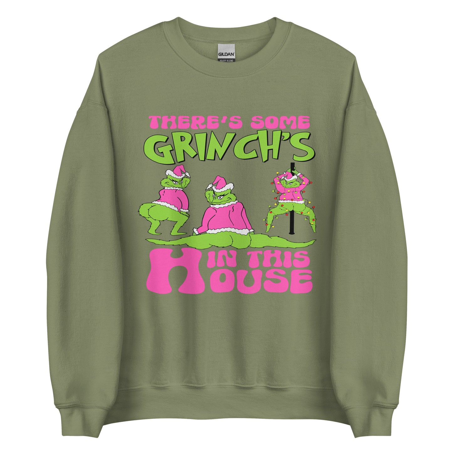 Grinch's In The House | Unisex Sweatshirt