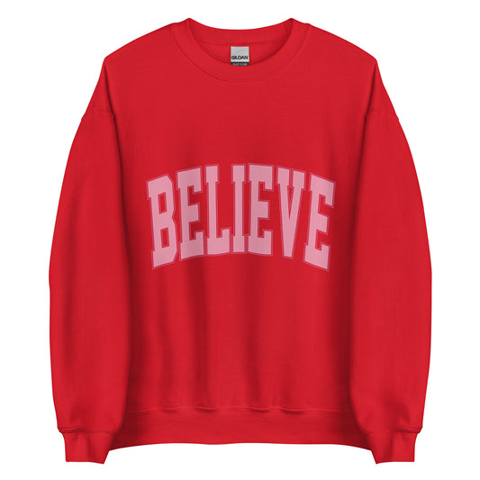 Believe | Unisex Sweatshirt