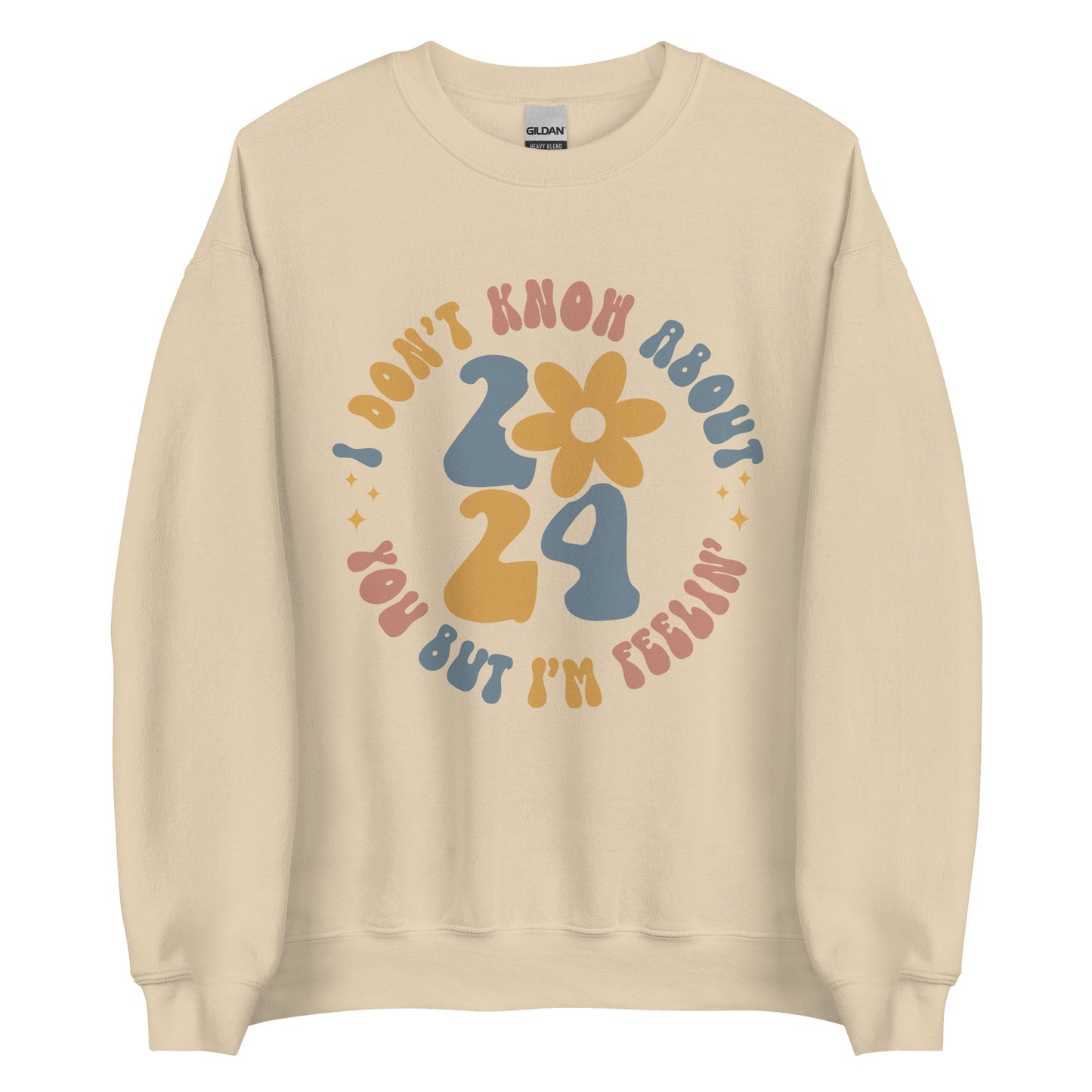 Feelin 2024 |  Sweatshirt