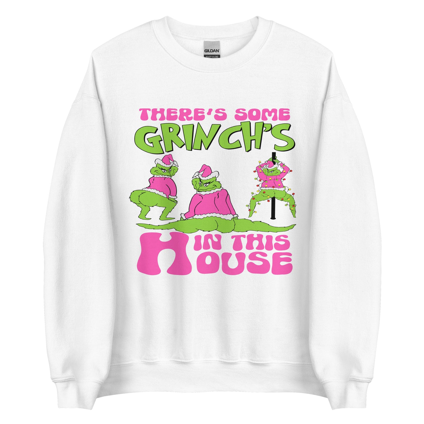 Grinch's In The House | Unisex Sweatshirt