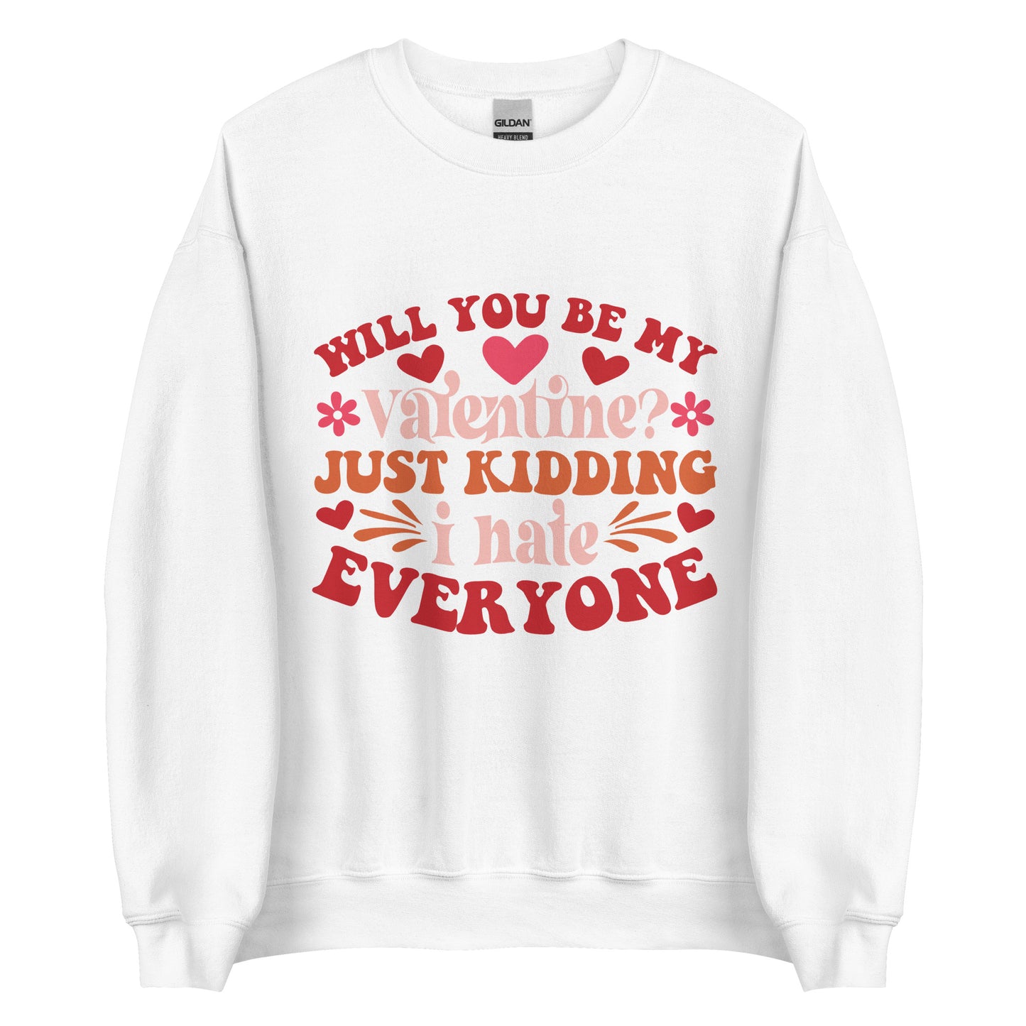 I Hate Everyone Valentine | Unisex Sweatshirt